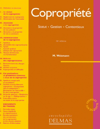 COPROPRIETE. Statut, gestion, contentieux, 16ème édition refondue 1999