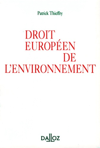 DROIT EUROPEEN DE L'ENVIRONNEMENT - DALLOZ REFERENCE