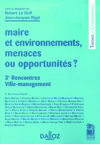 Maire et environnements, menaces ou opportunités ? 3èmes rencontres Ville-management