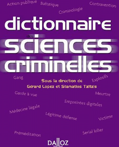 Dictionnaire des sciences criminelles