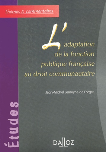 L'adaptation de la fonction publique française au droit communautaire
