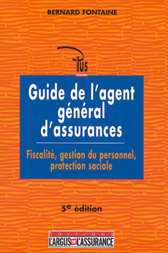 GUIDE DE L'AGENT GENERAL D'ASSURANCES