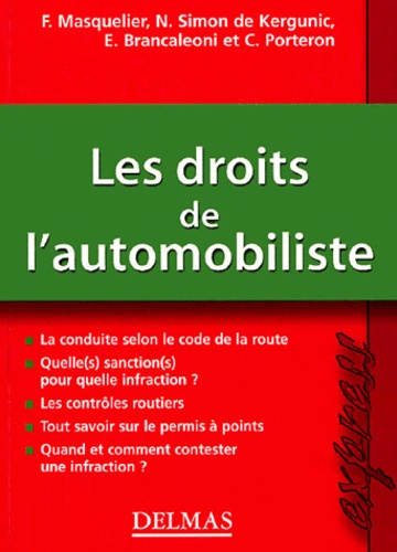 LES DROITS DE L'AUTOMOBILISTE - 1ERE ED. - DELMAS EXPRESS