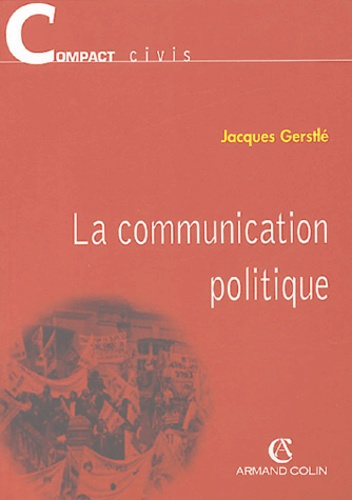 LA COMMUNICATION POLITIQUE