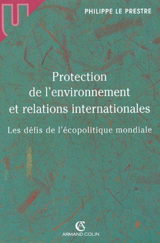 PROTECTION DE L'ENVIRONNEMENT ET RELATIONS INTERNATIONALES