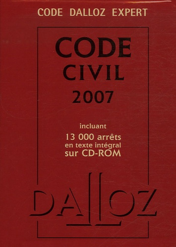 Code Civil. Edition 2007, 106e édition, avec 1 CD-ROM