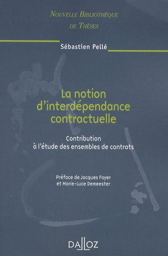 La notion d'interdépendance contractuelle. Contribution à l'étude des ensembles de contrats