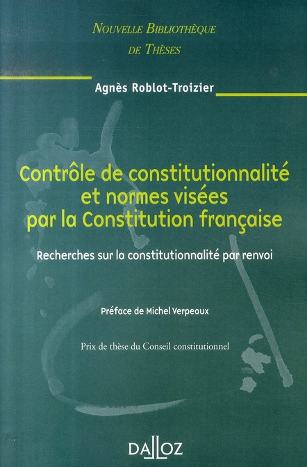 Contrôle de constitutionnalité et normes visées par la Constitution française. Recherches sur la con