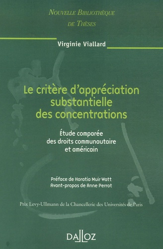 Le critère d'appréciation substantielle des concentrations. Etude comparée des droits communautaire