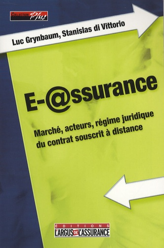 E-@ssurance. Marché, acteurs, régime juridique du contrat souscrit à distance
