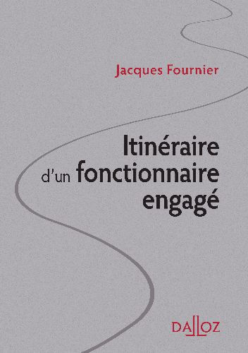 Itinéraire d'un fonctionnaire engagé