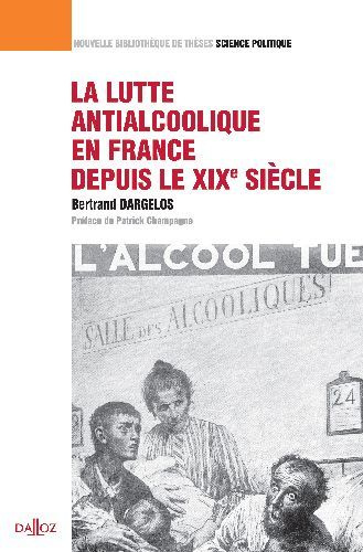 La lutte antialcoolique en France depuis le XIXe siècle