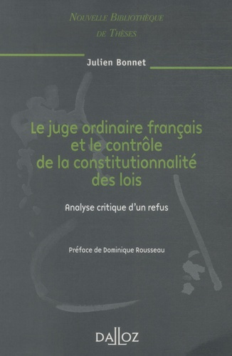 Le juge ordinaire français et le contrôle de la constitutionnalité des lois. Analyse critique d'un r