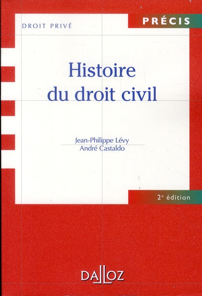 Histoire du droit civil. 2e édition