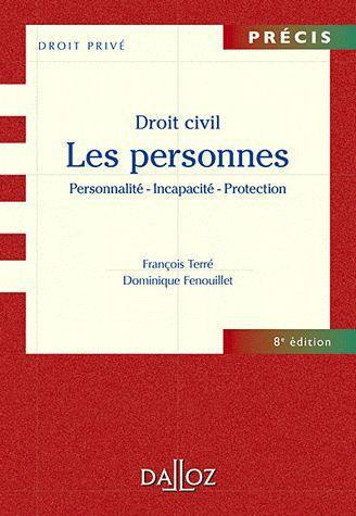 Droit civil. Les personnes : Personnalité - Incapacité - Protection, 8e édition