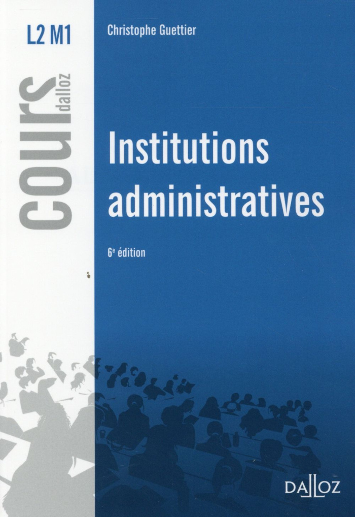 INSTITUTIONS ADMINISTRATIVES - 6E ED.