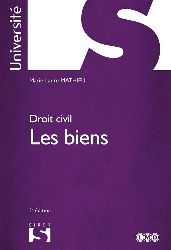 Droit civil. Les biens, 3e édition