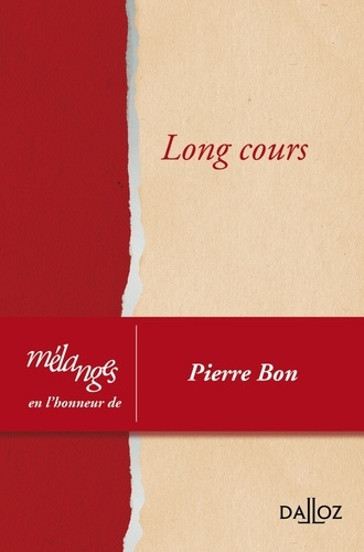 Long cours. Mélanges en l'honneur de Pierre Bon