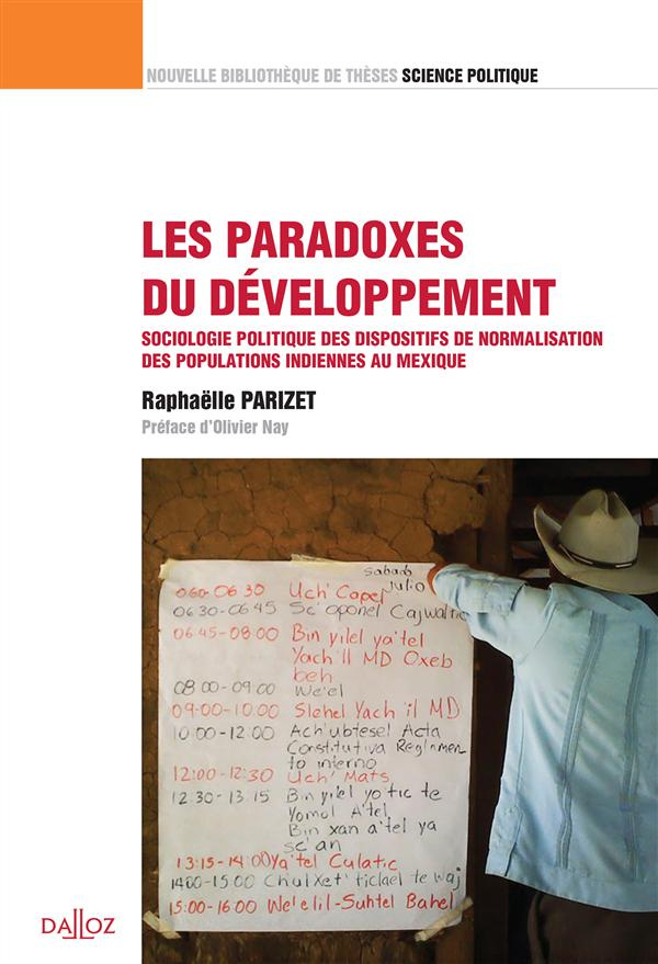 Les paradoxes du développement. Sociologie politique des dispositifs de normalisation des population