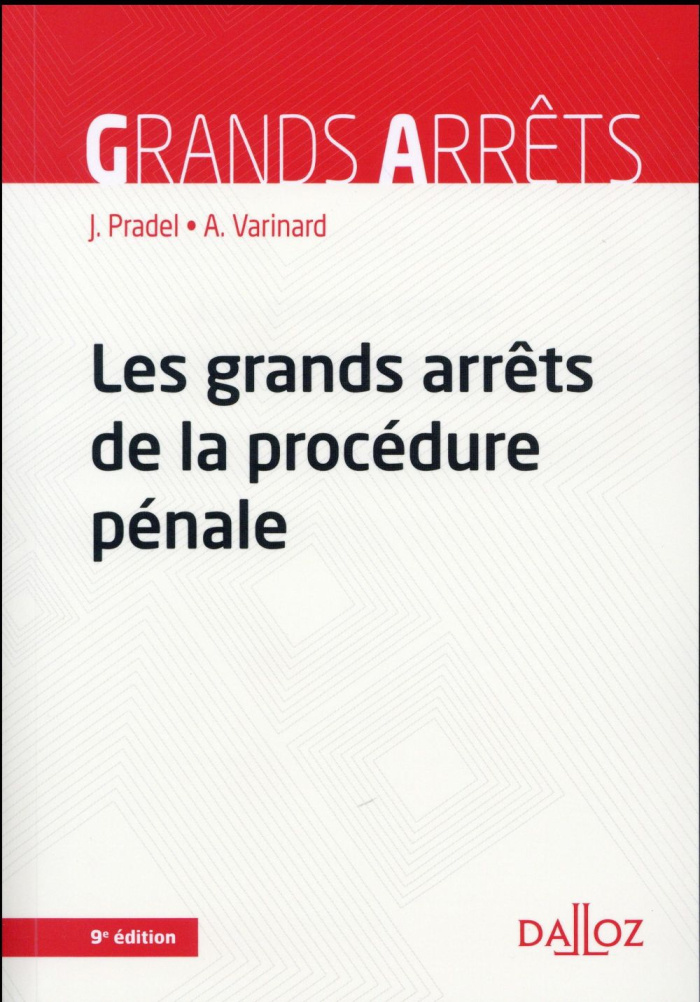 Les grands arrêts de la procédure pénale. 9e édition