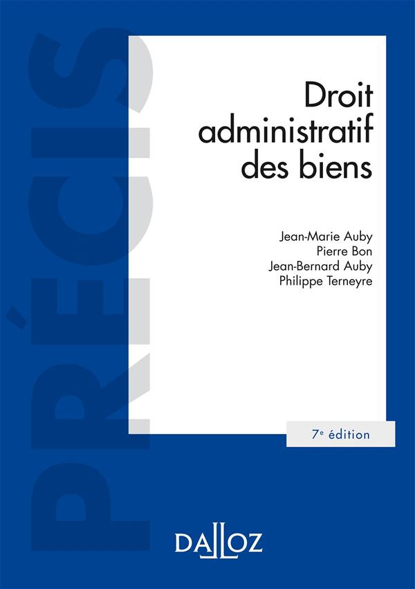 Droit administratif des biens. Domaine public et privé %3B Travaux et ouvrages publics %3B Expropriation
