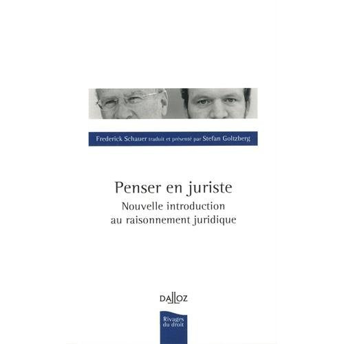 Penser en juriste. Une nouvelle introduction au raisonnement juridique