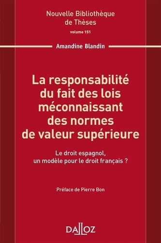La responsabilité du fait des lois méconnaissant des normes de valeur supérieure. Le droit espagnol,