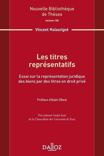 Les titres représentatifs. Essai sur la représentation juridique des biens par des titres en droit p