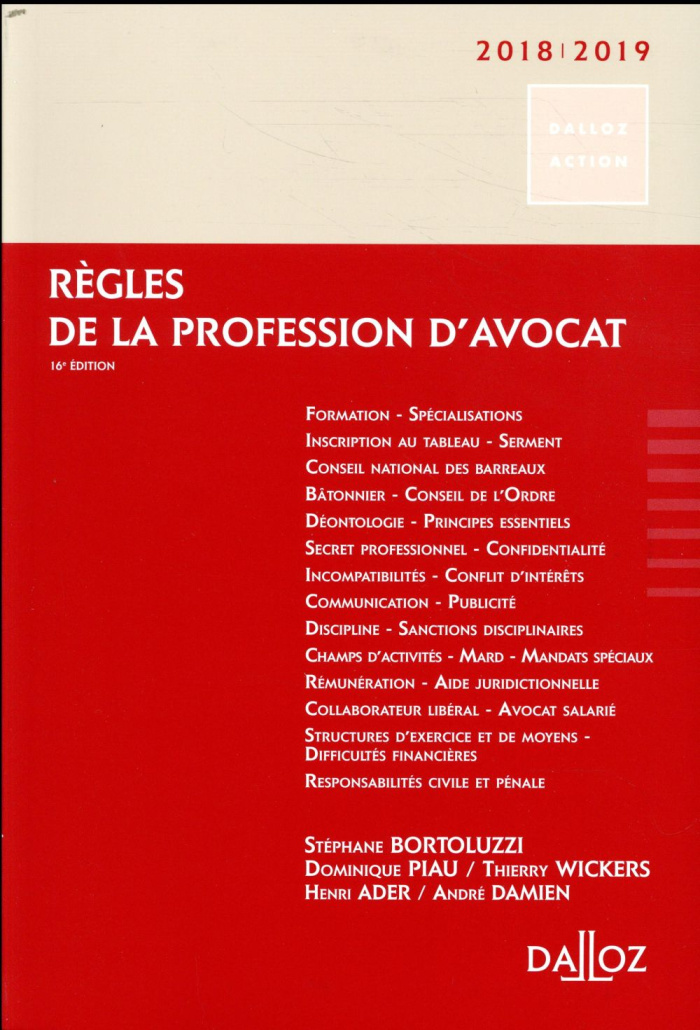 Règles de la profession d'avocat. Edition 2018-2019