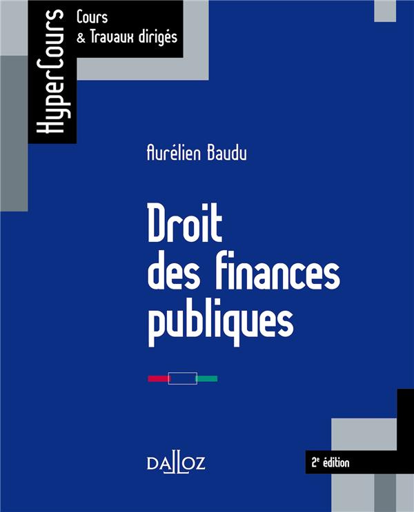 Droit des finances publiques. 2e édition