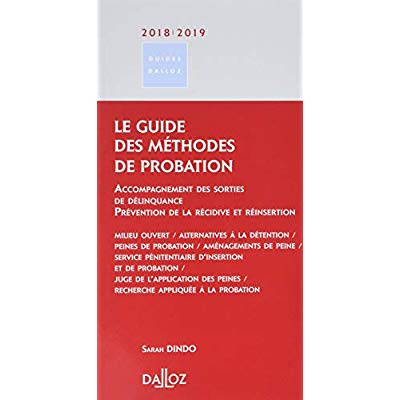 Le guide des méthodes de probation. Edition 2018-2019