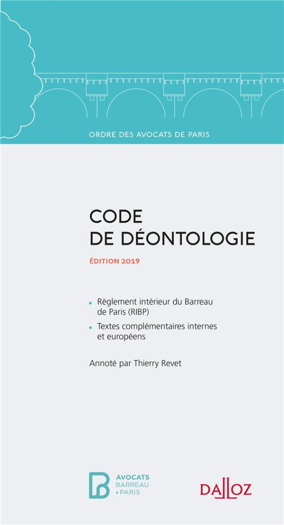 Code de déontologie. Edition 2019