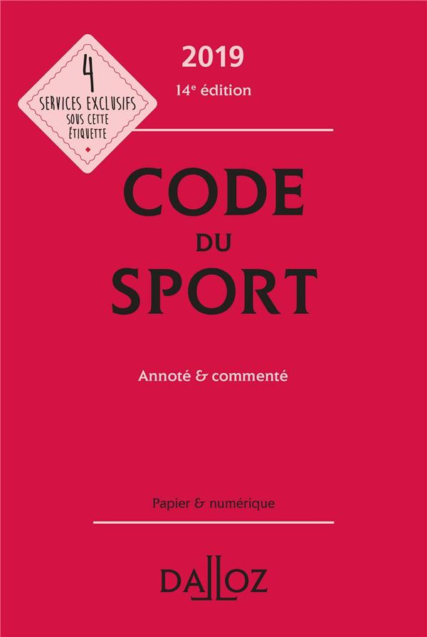 Code du sport. Annoté & commenté, Edition 2019