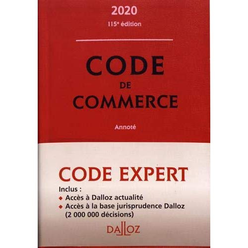 Code de commerce annoté. Edition 2020