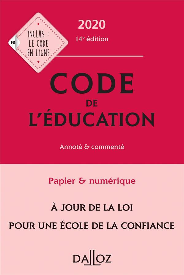 Code de l'éducation. Annoté et commenté, Edition 2020