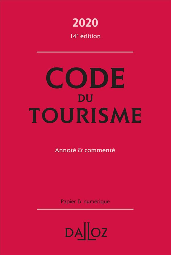 Code du tourisme. Annoté & commenté, Edition 2020