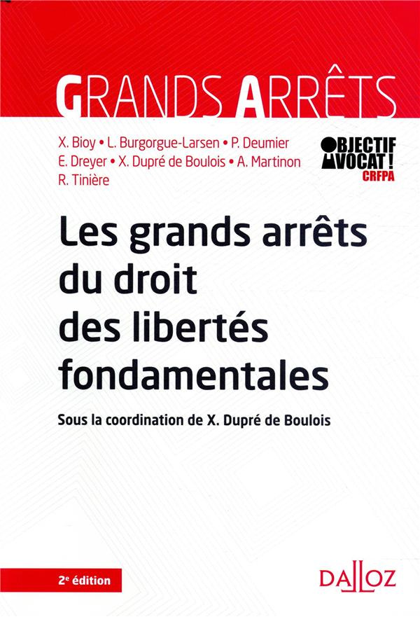 Les grands arrêts du droit des libertés fondamentales. 2e édition