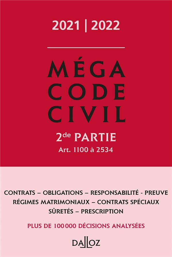 Méga Code civil. Tome 2, Edition 2021