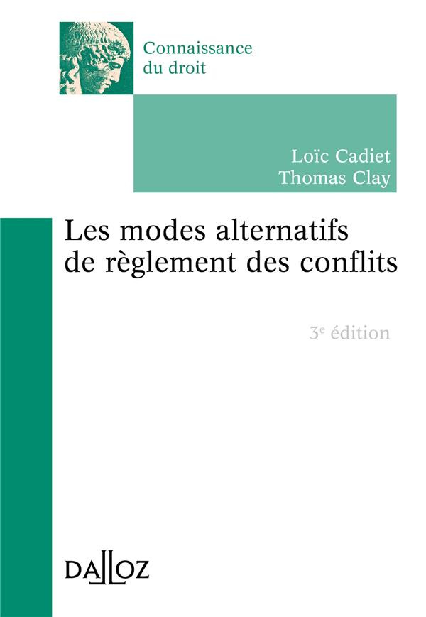Les modes alternatifs de règlement des conflits. 3e édition