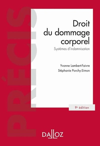 Droit du dommage corporel. Systèmes d'indemnisation, 9e édition