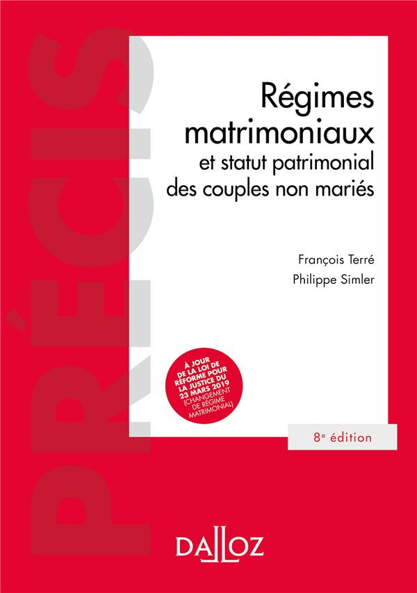 Droit civil. Les régimes matrimoniaux et statut patrimonial des couples non mariés, 8e édition