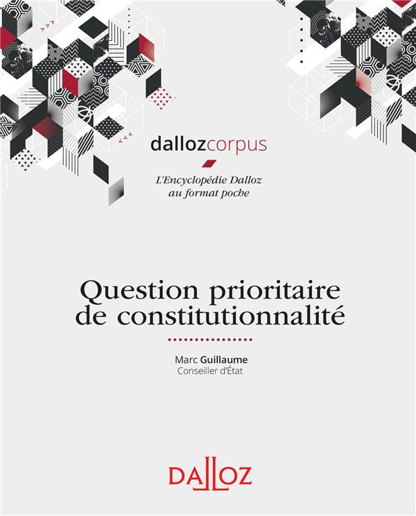 Question prioritaire de constitutionnalité. Edition 2019