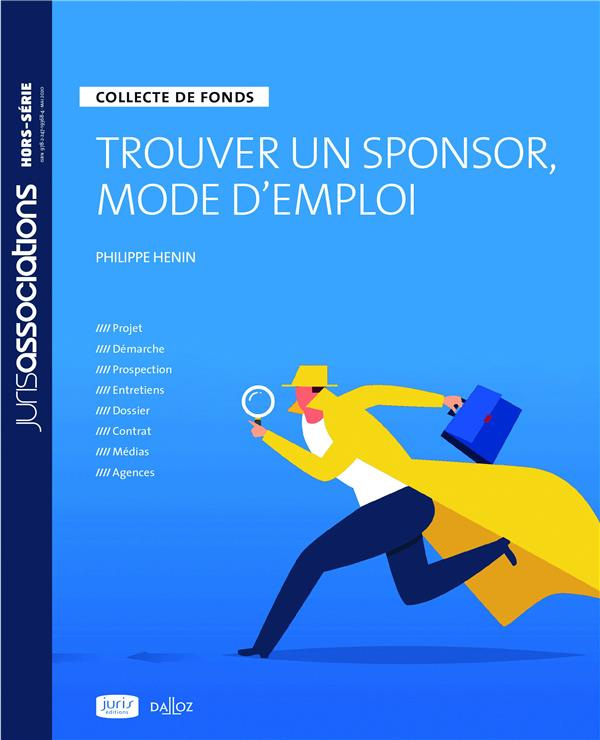 Trouver un sponsor, mode d'emploi. Collecte de fonds