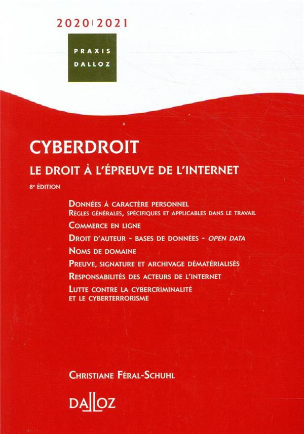 Cyberdroit. Le droit à l'épreuve de l'internet, Edition 2020-2021