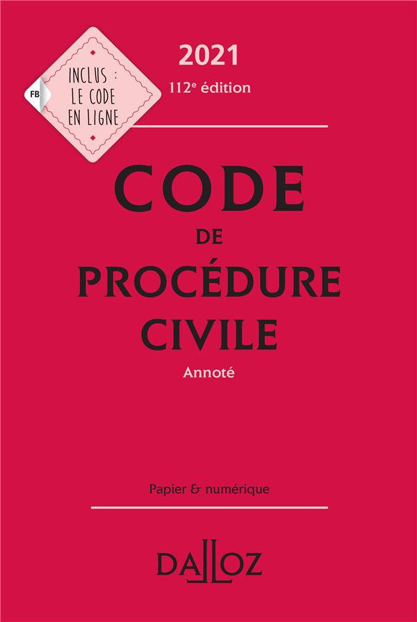 CODE DE PROCEDURE CIVILE 2021, ANNOTE - 112E ED.