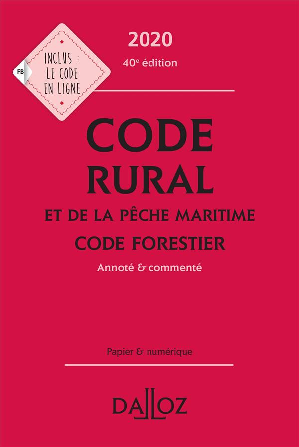 Code rural et de la pêche maritime %3B Code forestier. Annoté & commenté, Edition 2020