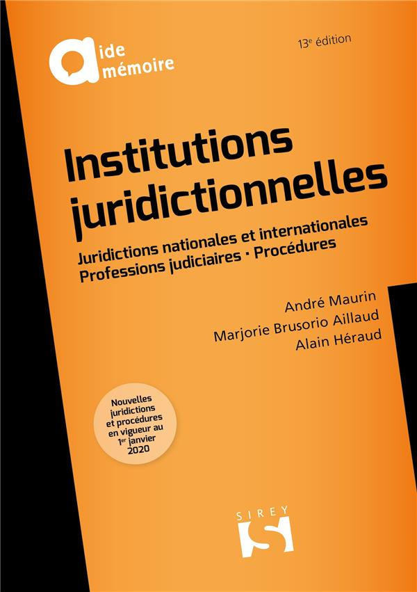 Institutions juridictionnelles. Juridictions natioales et internationales - Professions judiciaires
