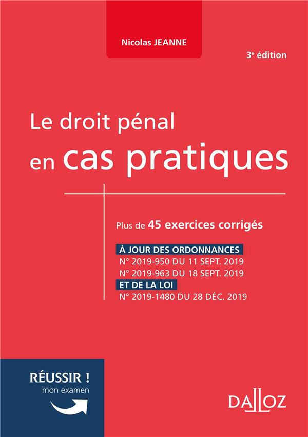Le droit pénal en cas pratiques. Plus de 45 exercices corrigés sur les notions clés du programme, 3e
