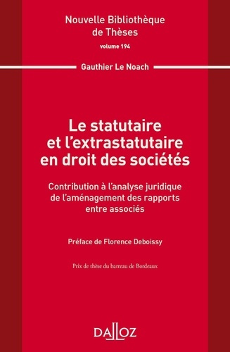 Le statutaire et l'extratutaire en droit des sociétés. Contribution à l'analyse juridique de l'aména
