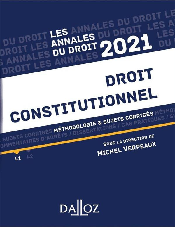Droit constitutionnel. Méthodologie & sujets corrigés, Edition 2021
